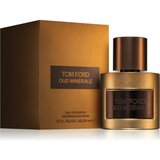 Tom Ford Oud Minerale (2023) Парфюмна вода 50ml
