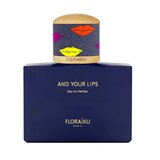 FLORAIKU And Your Lips Парфюмна вода